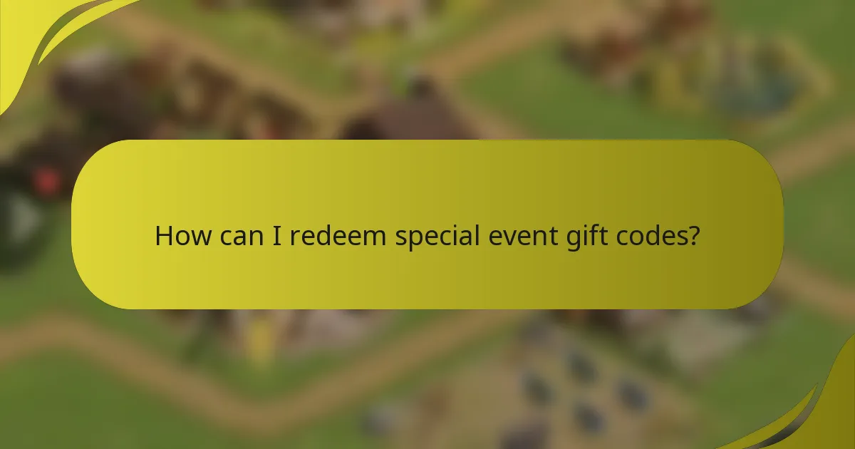 How can I redeem special event gift codes?