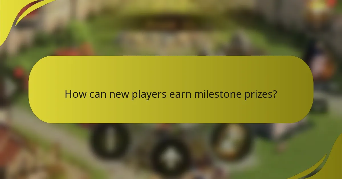 How can new players earn milestone prizes?