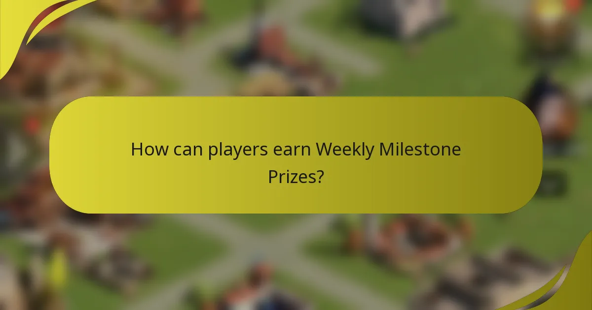 How can players earn Weekly Milestone Prizes?