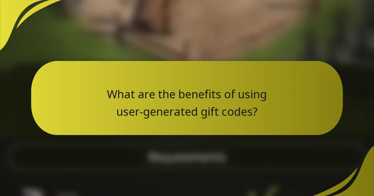 What are the benefits of using user-generated gift codes?