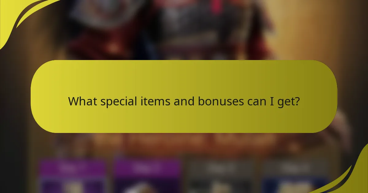 What special items and bonuses can I get?