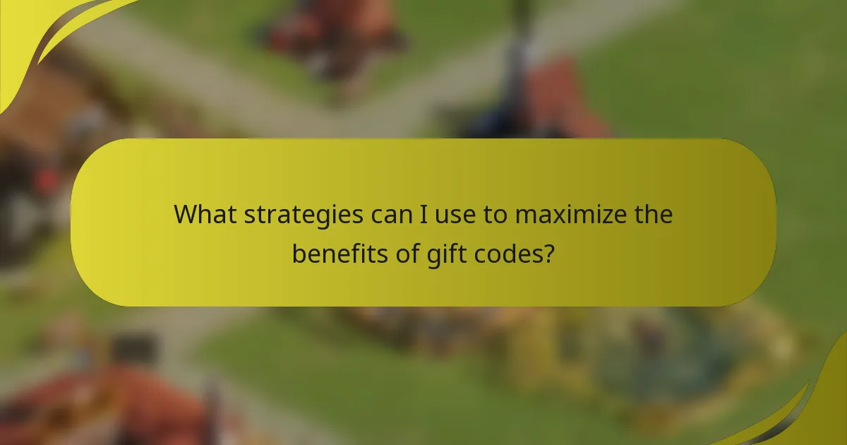 What strategies can I use to maximize the benefits of gift codes?