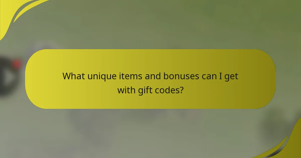 What unique items and bonuses can I get with gift codes?